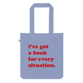 I Got A Book For Every Situation tote bag