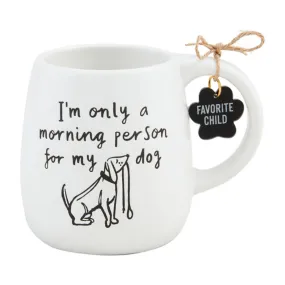 Mud Pie Coffee Morning Person Resist Dog Mug